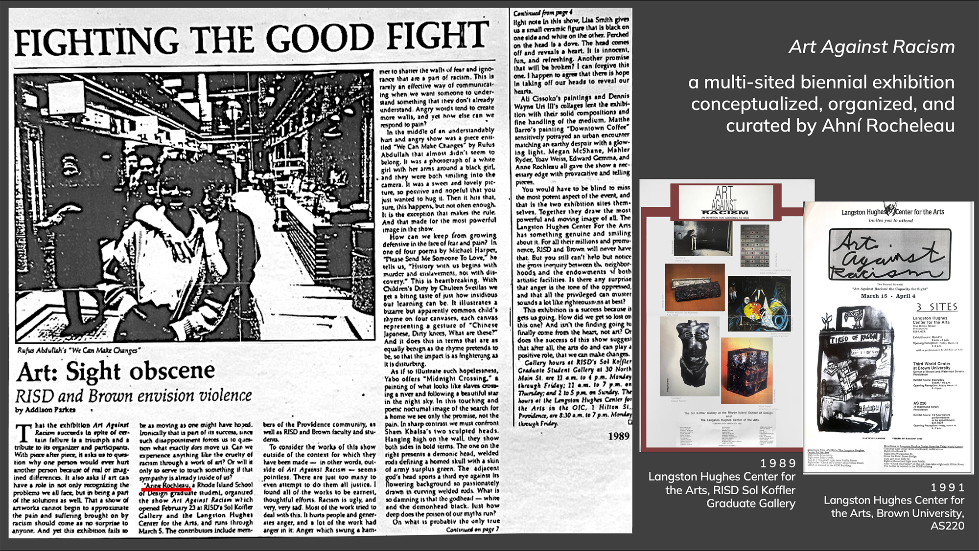 The Providence American (1986–present) a Black newspaper founded by Frank Graham published "Fighing the Good Fight" about the exhibition "Art Against Racism"