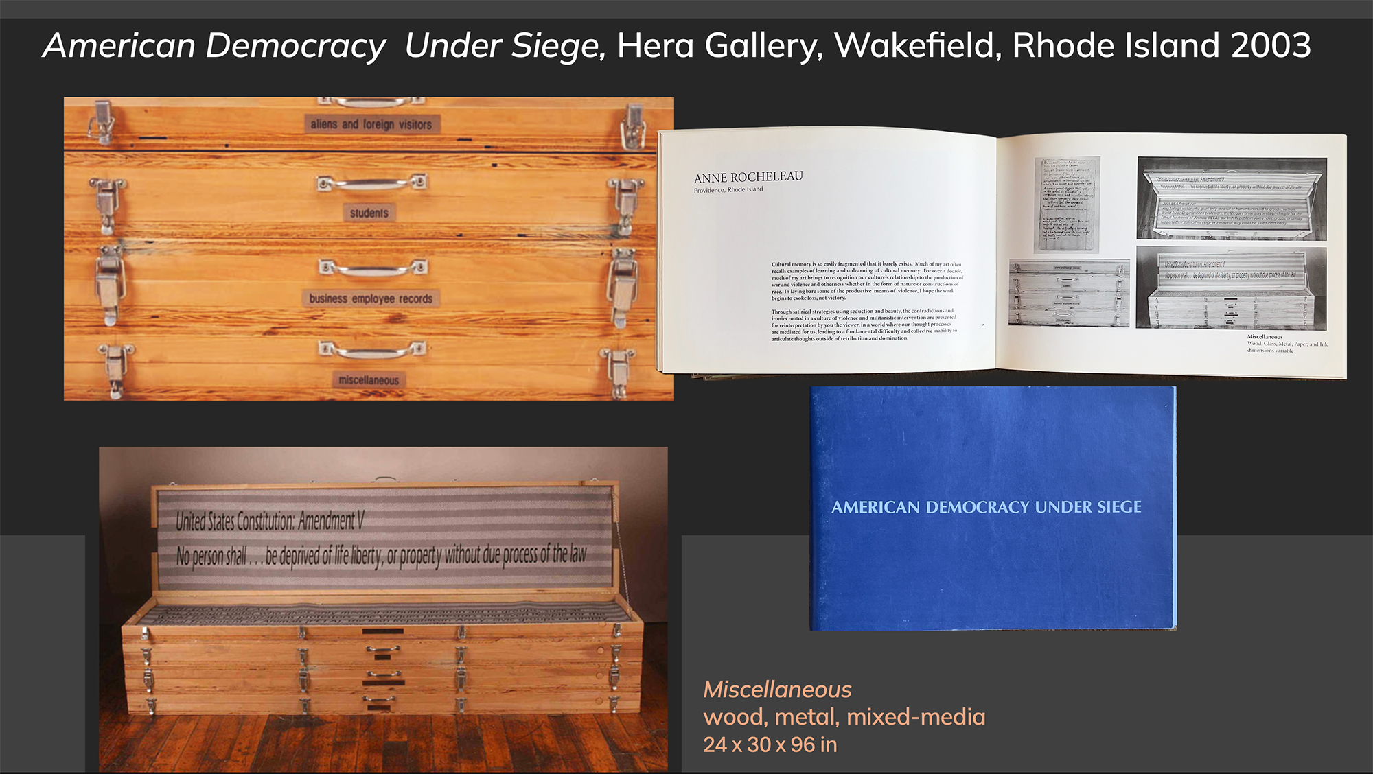 "Democracy Under Siege" 2003 Hera Gallery, Wakefield RI